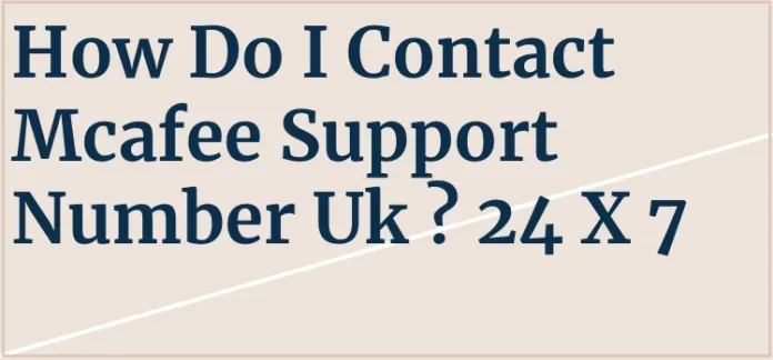 McAfee Support Number 0191-308-2445 UK